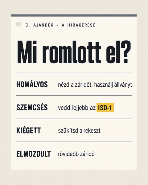 A Hibakereső: homályos, szemcsés, kiégett, elmozdult